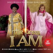 Joyce Ochelle Returns with Powerful New Single “The Great I Am” Featuring Pastor Mrs. Meque Eunice Bako » NaijaTunez - No. 1 Platform For Latest Naija Music & Videos
