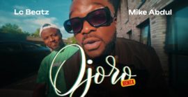 Mike Abdul Ft. Lc Beatz release a new sound “Ojoro 2” » NaijaTunez – No. 1 Platform For Latest Naija Music & Videos