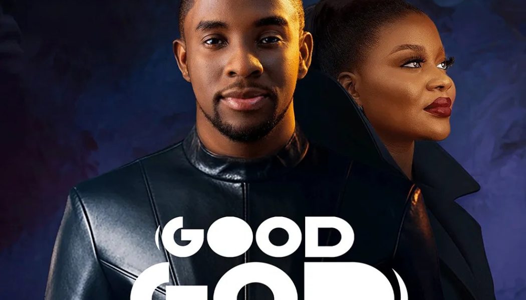 Minister GUC Ft. Sunmisola Agbebi drop new sound "Good God" » NaijaTunez - No. 1 Platform For Latest Naija Music & Videos