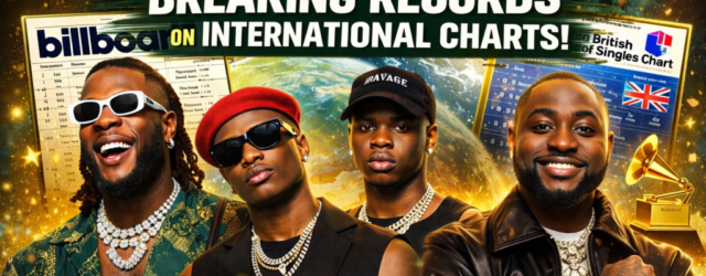 Nigerian Artists Breaking Records on International Charts » NaijaTunez - No. 1 Platform For Latest Naija Music & Videos