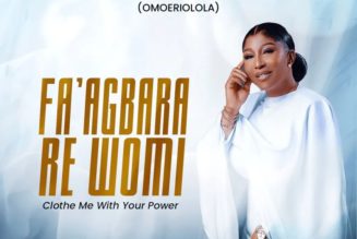 Victoria Adenaike releases new sound "Fa’agbara Re Womi" » NaijaTunez - No. 1 Platform For Latest Naija Music & Videos