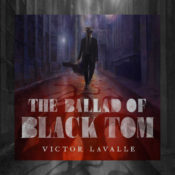 You need to read the subversive cosmic horror novella The Ballad of Black Tom
