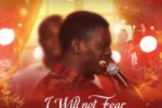 Samuel Olutokun released a new gospel song "I Will Not Fear" » NaijaTunez - No. 1 Platform For Latest Naija Music & Videos