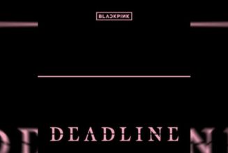 BLACKPINK Returns With Third Mini Album 'Deadline'