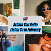 Hip-Hop Wired’s Artists You Gotta Listen To In February (2026)