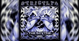 The Scythe Is on the Scene and “on Some Other Sh*t”