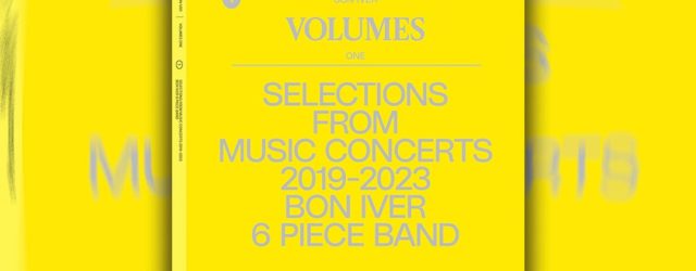 Bon Iver Curates His Ultimate Tracklist on 'VOLUMES: ONE'