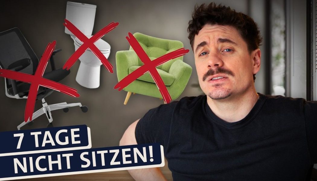 Challenge: 7 Tage nicht sitzen! Wie ungesund ist unser Stuhl-Lifestyle?