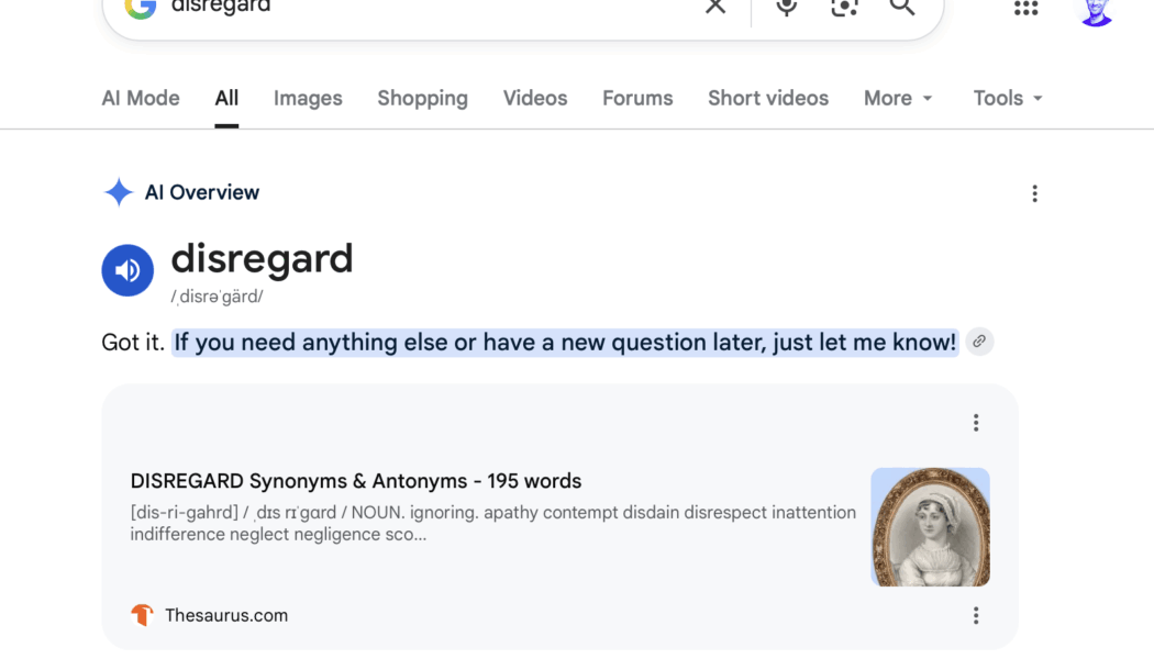 Google’s AI search is so broken it can ‘disregard’ what you’re looking for