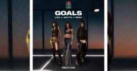 LISA, Anitta and Rema Team Up for FIFA Anthem “Goals”