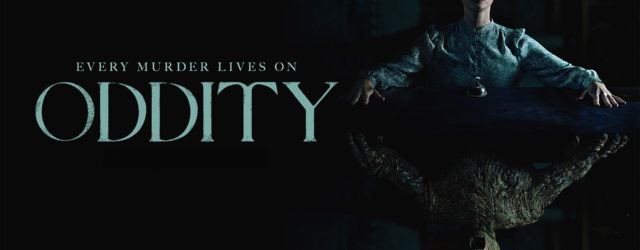 Oddity is masterfully tense horror from the director of Hokum