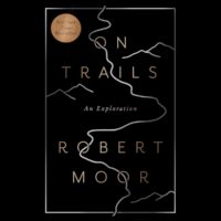 On Trails is a wandering tale that blends hiking, science, and history