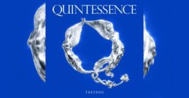 TAEYANG Asks the Questions That Matter Most on ‘QUINTESSENCE,’ His Most Ambitious Album Yet
