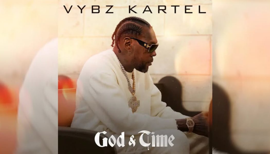 Vybz Kartel Announces Highly Anticipated 'God & Time' Album