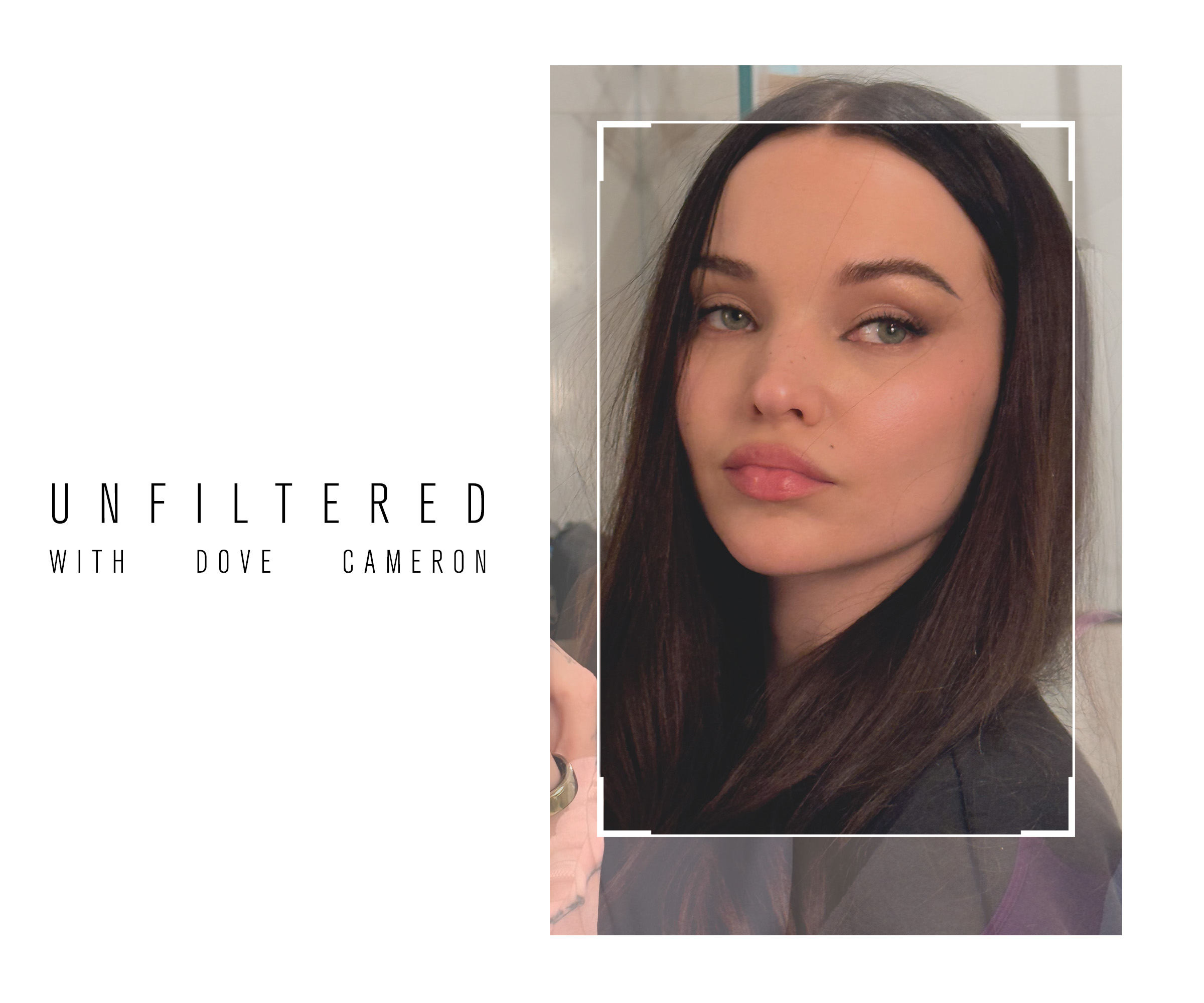 Mirror selfie of Dove Cameron with Who What Wear's Unfiltered text beside it.
