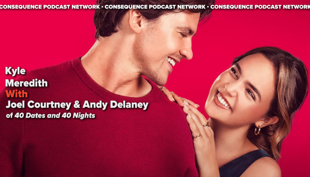 Joel Courtney & Andy Delaney on 40 Dates and 40 Nights, Grounded Comedy, and Reviving Rom-Coms: Podcast