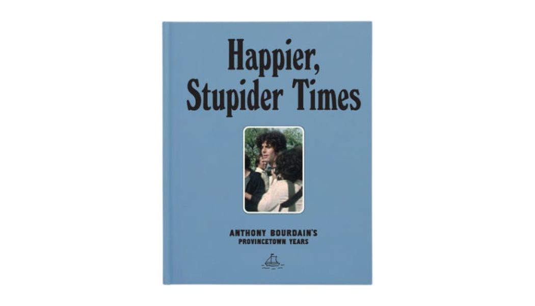 A24 Traces Anthony Bourdain's Time to Provincetown in a New Book ‘Happier, Stupider Times’