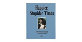 A24 Traces Anthony Bourdain’s Time to Provincetown in a New Book ‘Happier, Stupider Times’