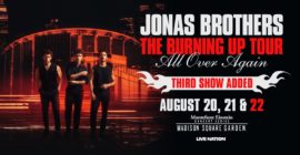 Jonas Brothers Announce Madison Square Garden “Burning Up All Over” Shows