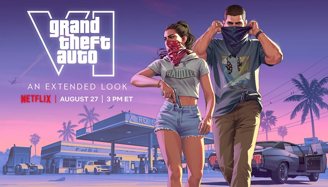 Rockstar Games & Netflix To Premiere 'Grand Theft Auto VI: An Extended Look' Later This August